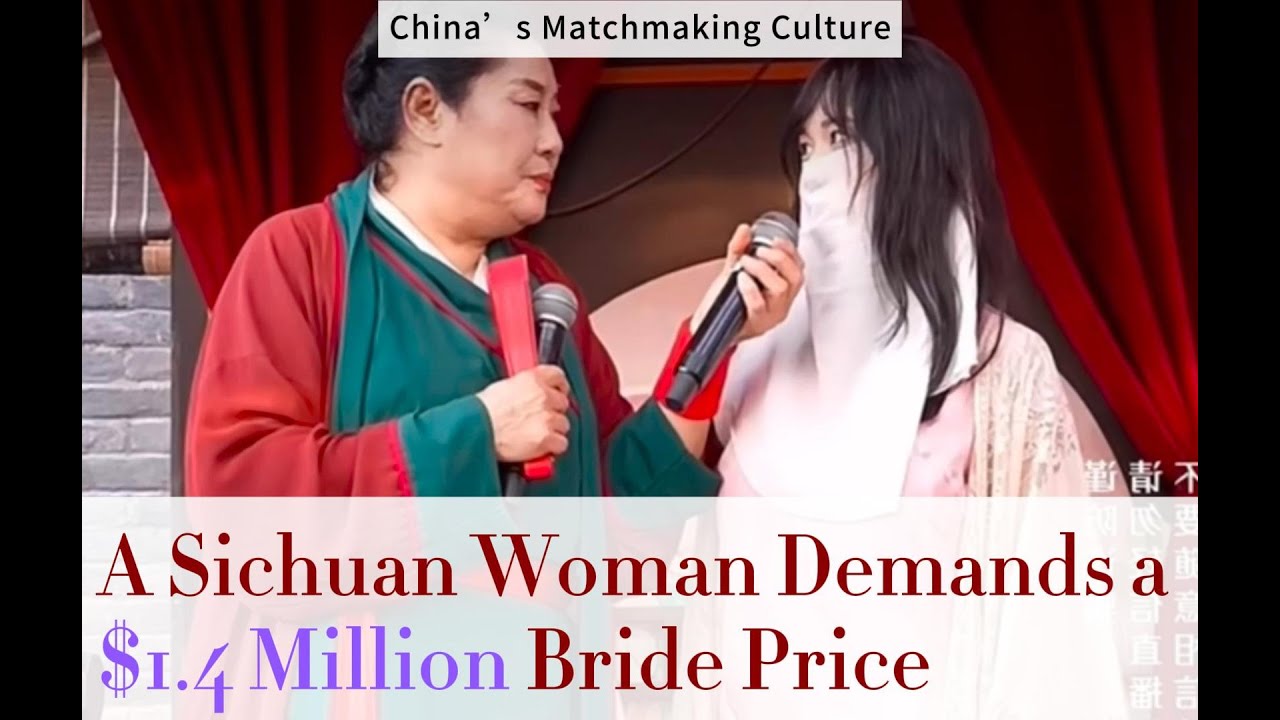 [English Voiceover] Chinese Dating Culture 01 – A Sichuan Woman Demands a 10 Million RMB Bride Price