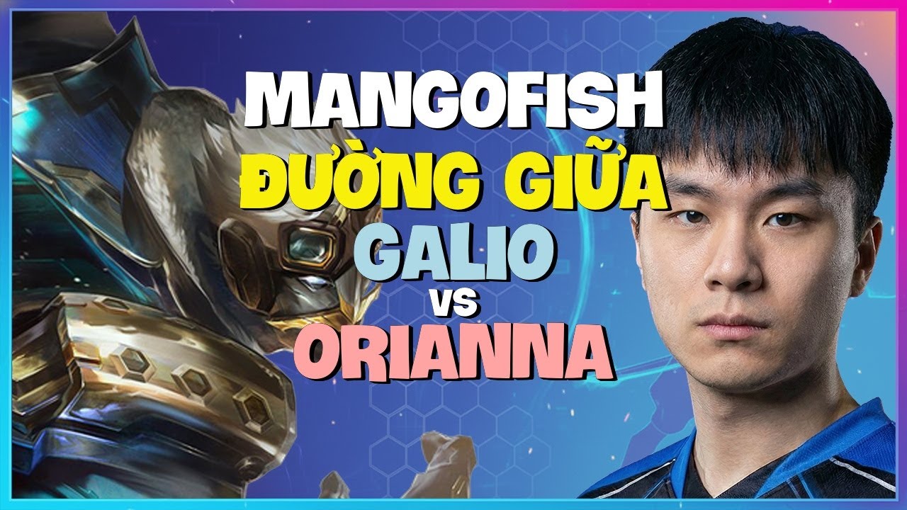 MangoFish Thị Phạm Tư Duy Macro Hoàn Hảo Cùng Galio Vietsub