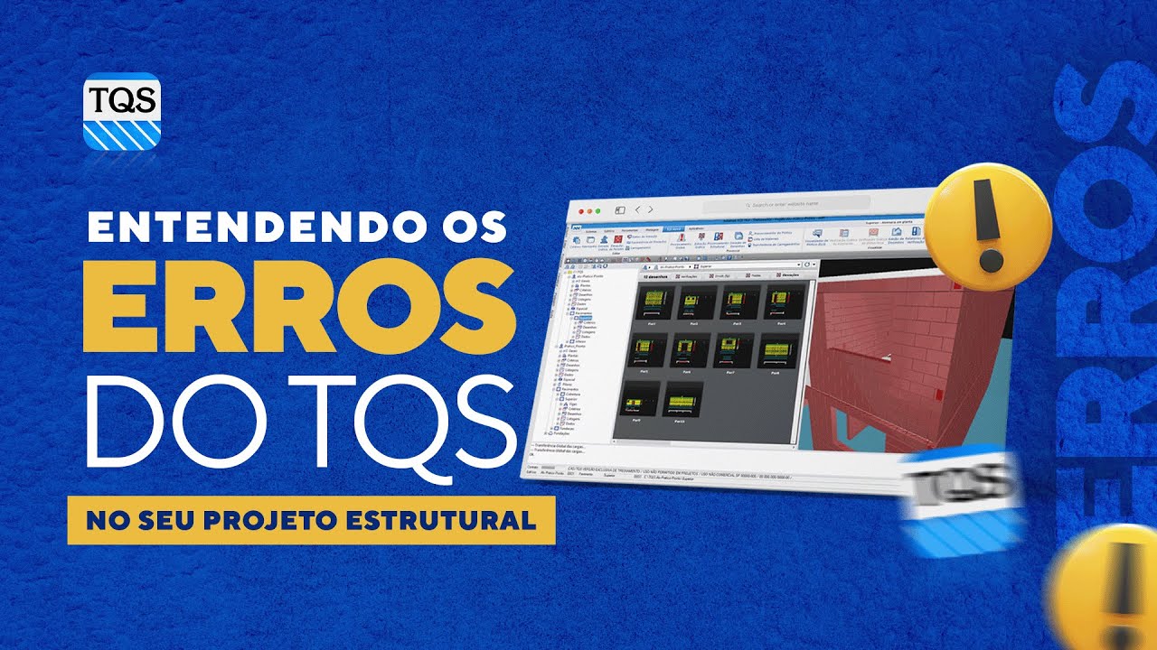Entendendo os ERROS do TQS no Seu PROJETO ESTRUTURAL - Resolvendo Erros do TQS - Ep. 1