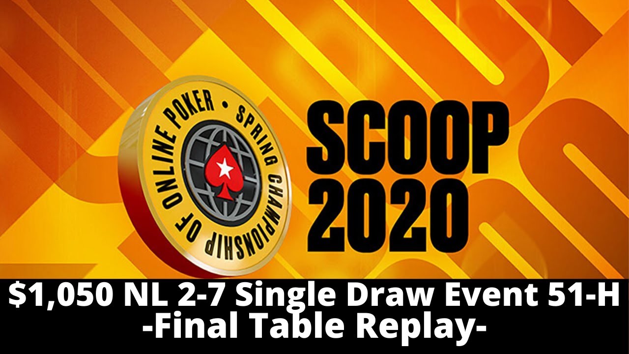 SCOOP 2020 | $1,050 NL 2-7 Single Draw Event 51-H: Final Table Replay