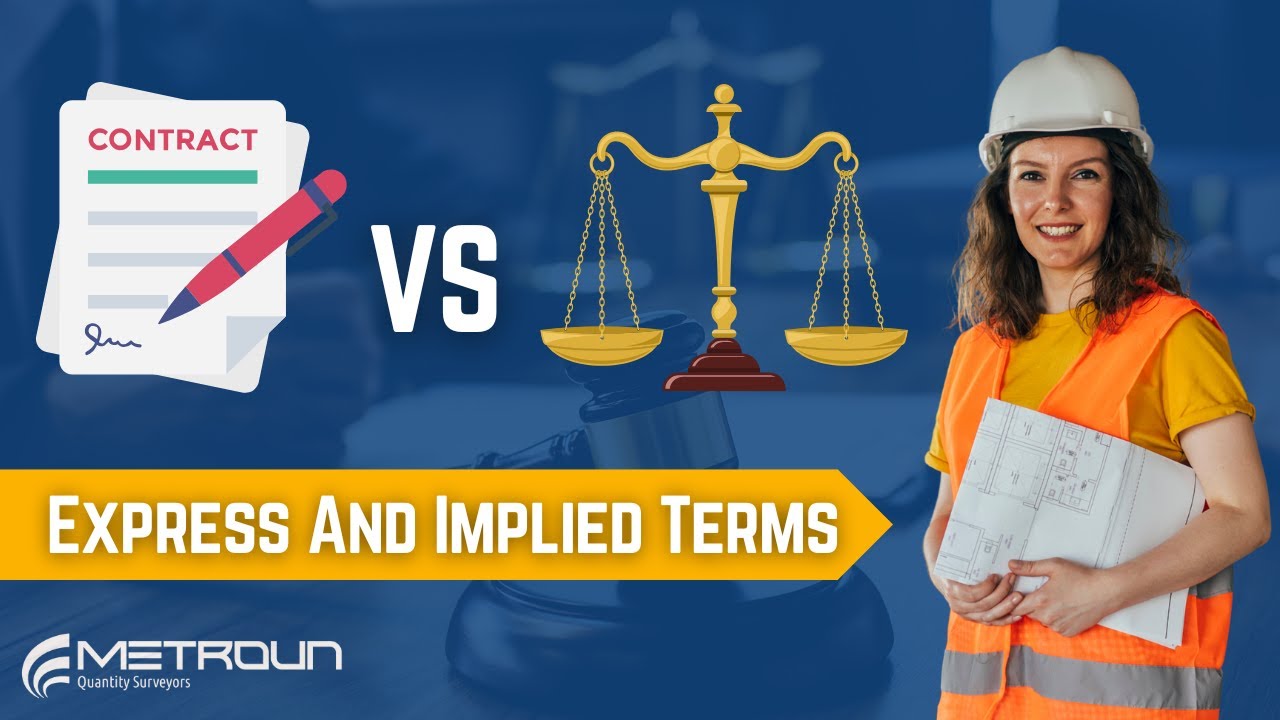 Express vs Implied Terms in Construction Contracts &ndash; Simplified!