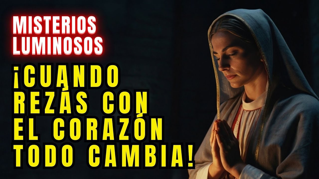 💥 Rezar con Fe Real los Misterios Luminosos Desata Milagros