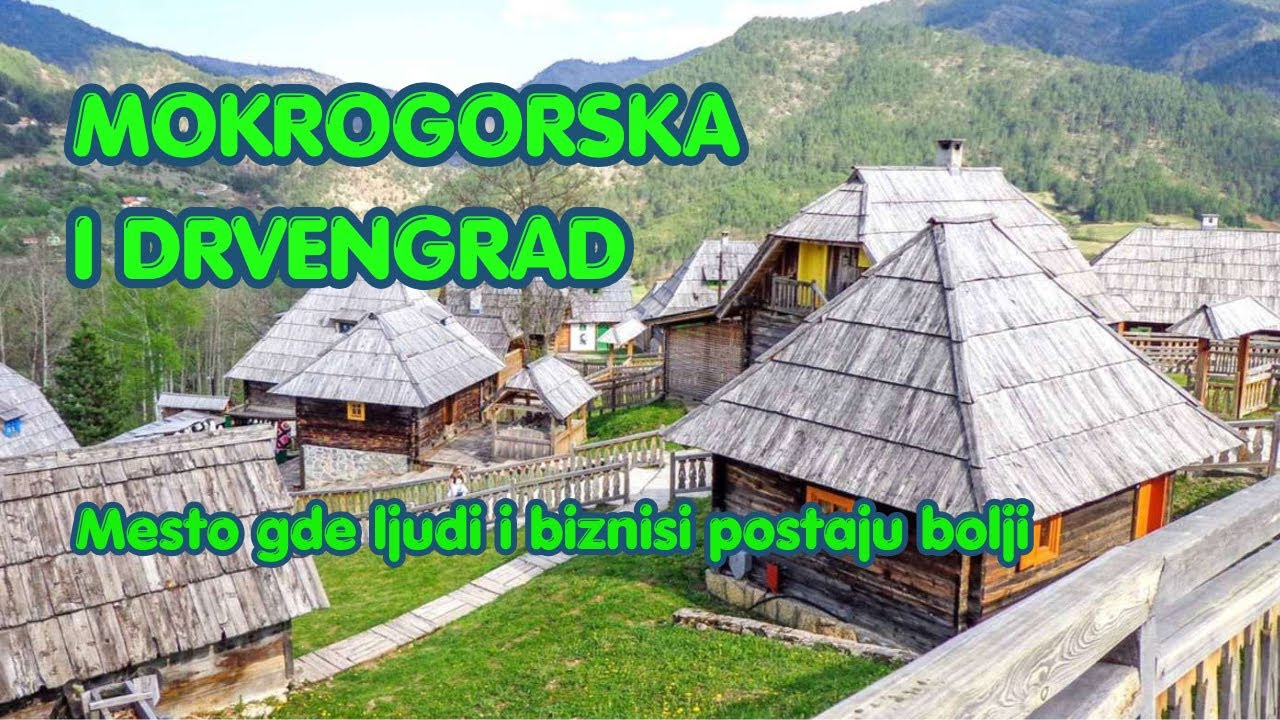 Mesto gde ljudi i biznisi postaju bolji, Mokrogorska poslovna škola i Drvengrad utisci