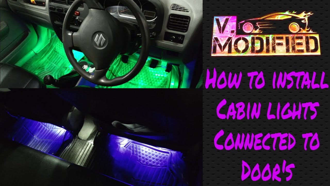 How to install cabin lights ?... connected to door open and close !! V modified !!