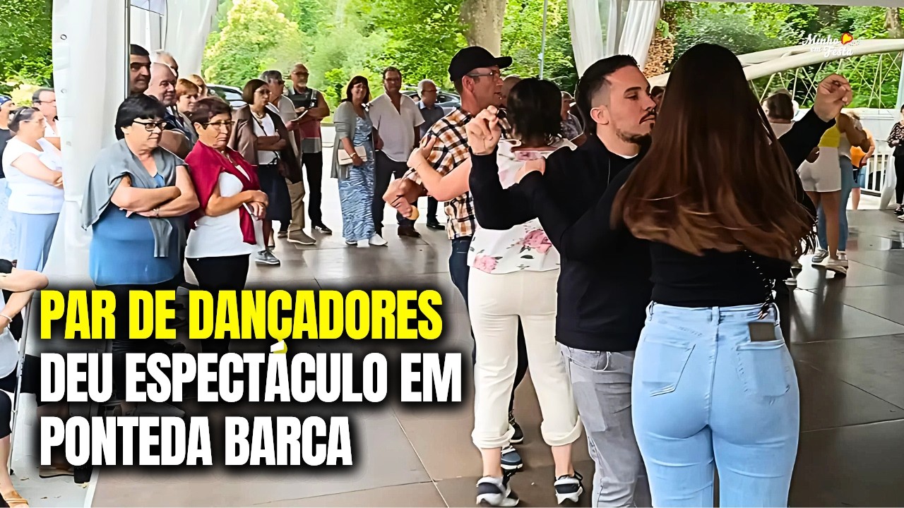 Par de Dançadores deu Espectáculo em Ponte da Barca