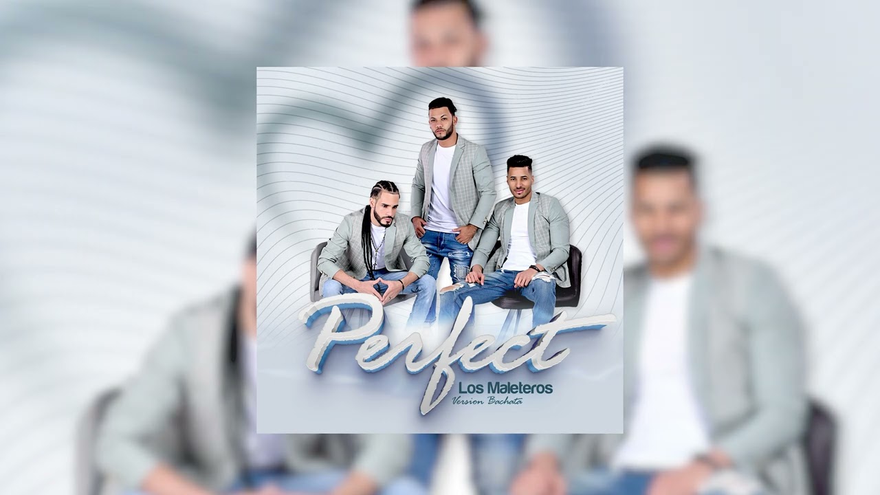 Los Maleteros - Perfect- Version bachata