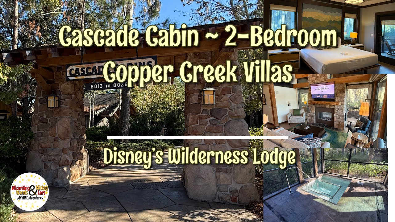 Cascade Cabin FULL TOUR | Copper Creek Villas | Disney's Wilderness Lodge
