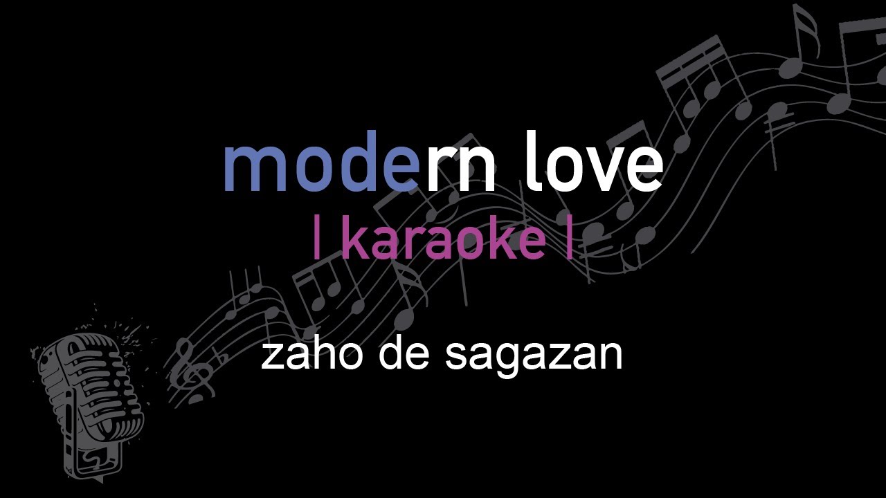 | karaoke | zaho de sagazan | modern love