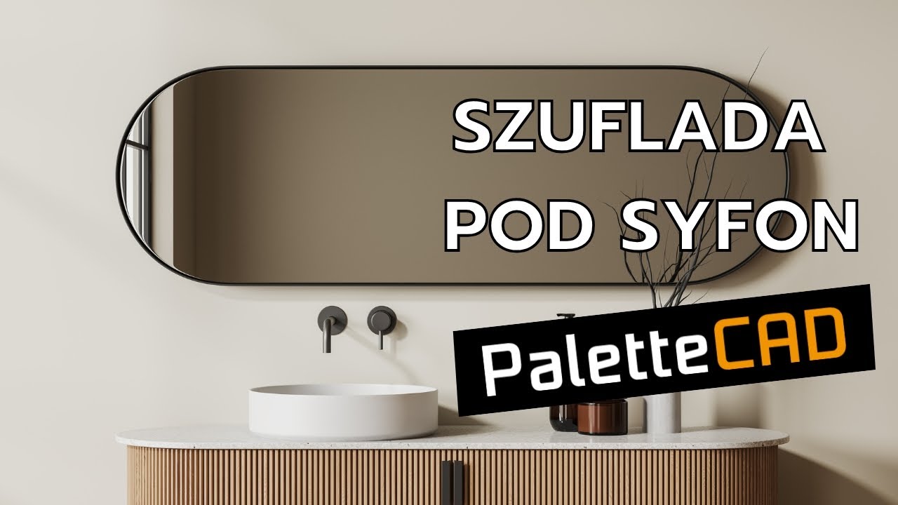 Tworzenie szuflady pod syfon - PaletteCAD - Program do projektowania