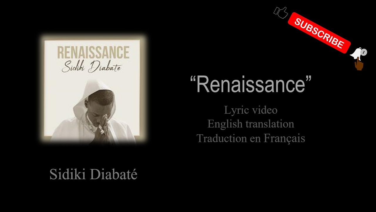 Renaissance • Sidiki Diabaté | Lyrics | Paroles | Bambara | English | Traduction français