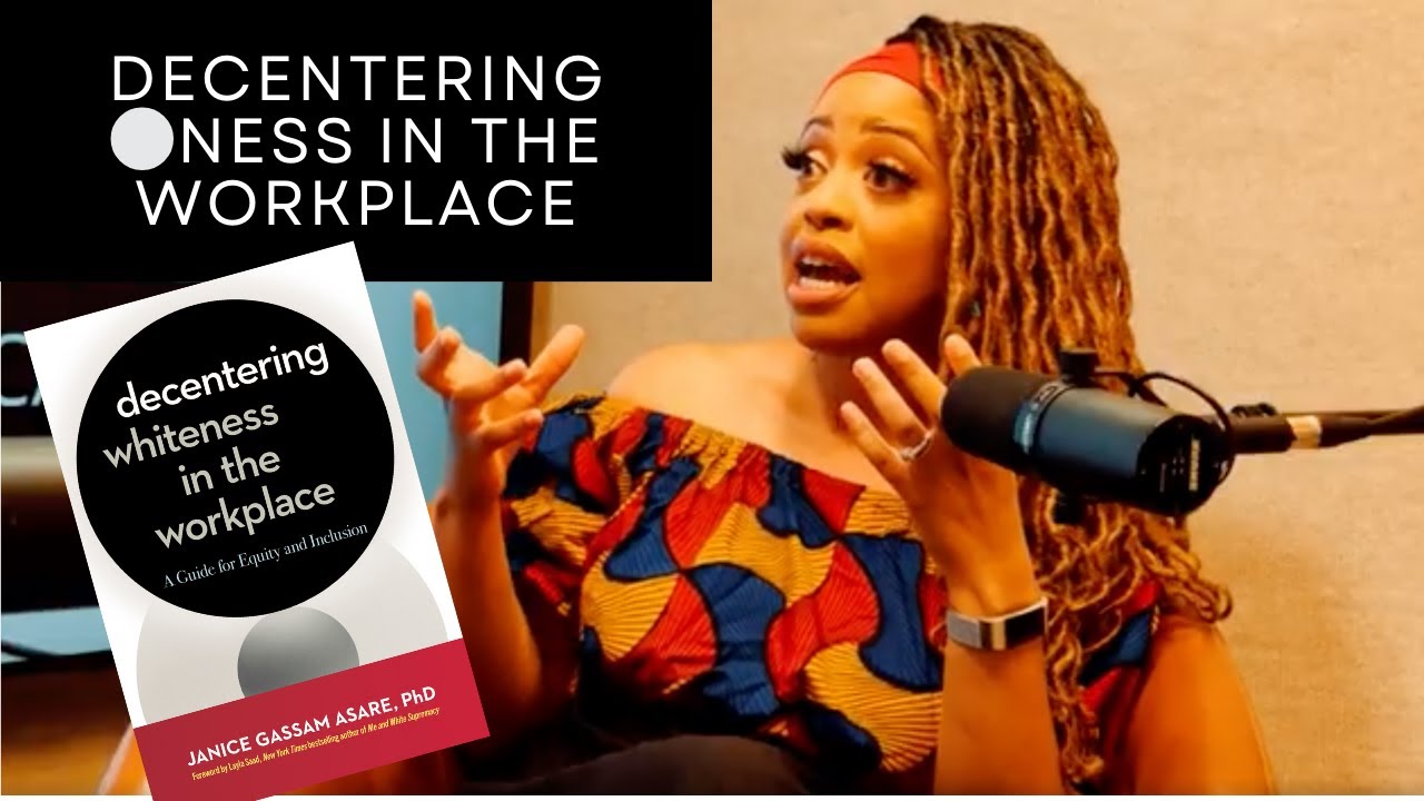 Decentering Whiteness in the Workplace: Book Interview