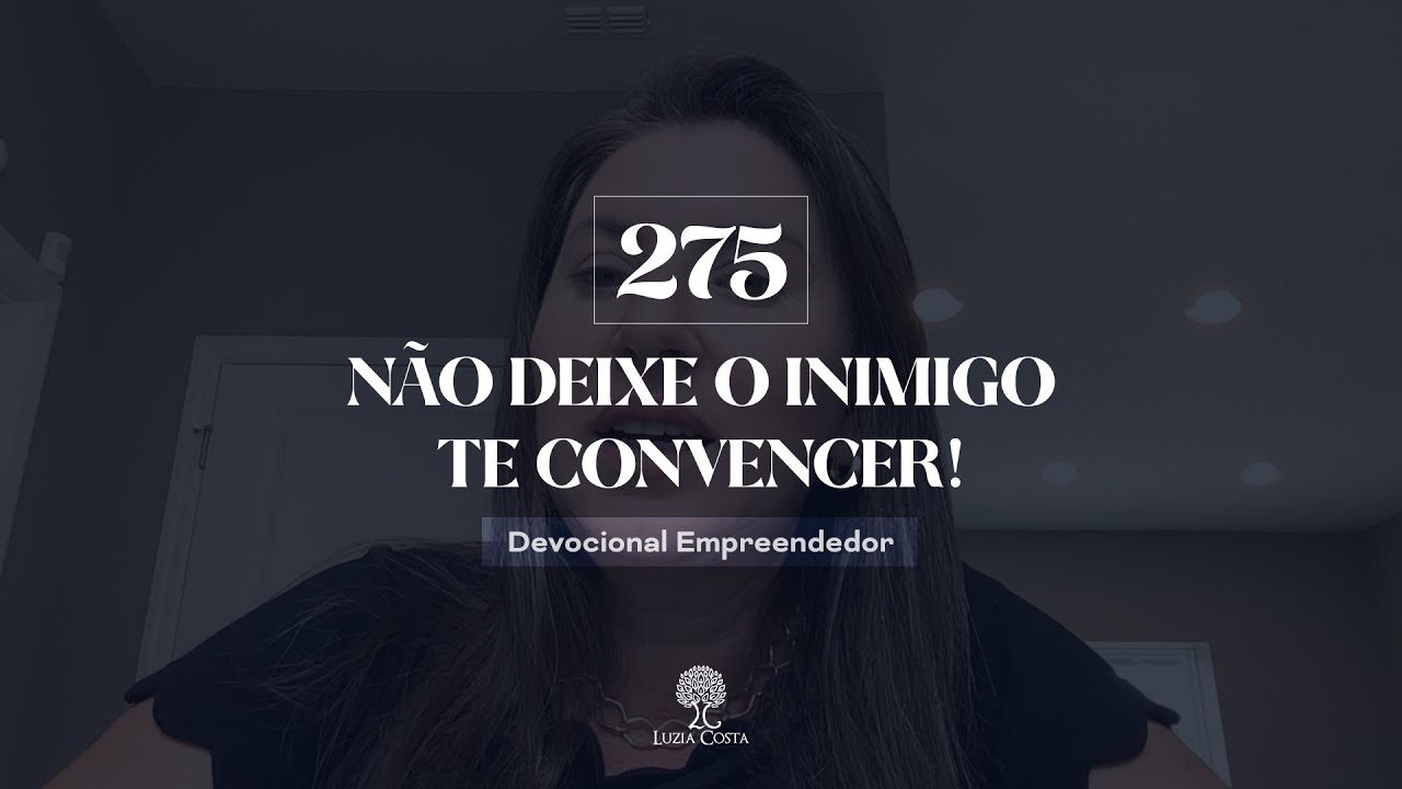 Uma mensagem para você que quer desistir de tudo! - Devocional do Empreendedor #275