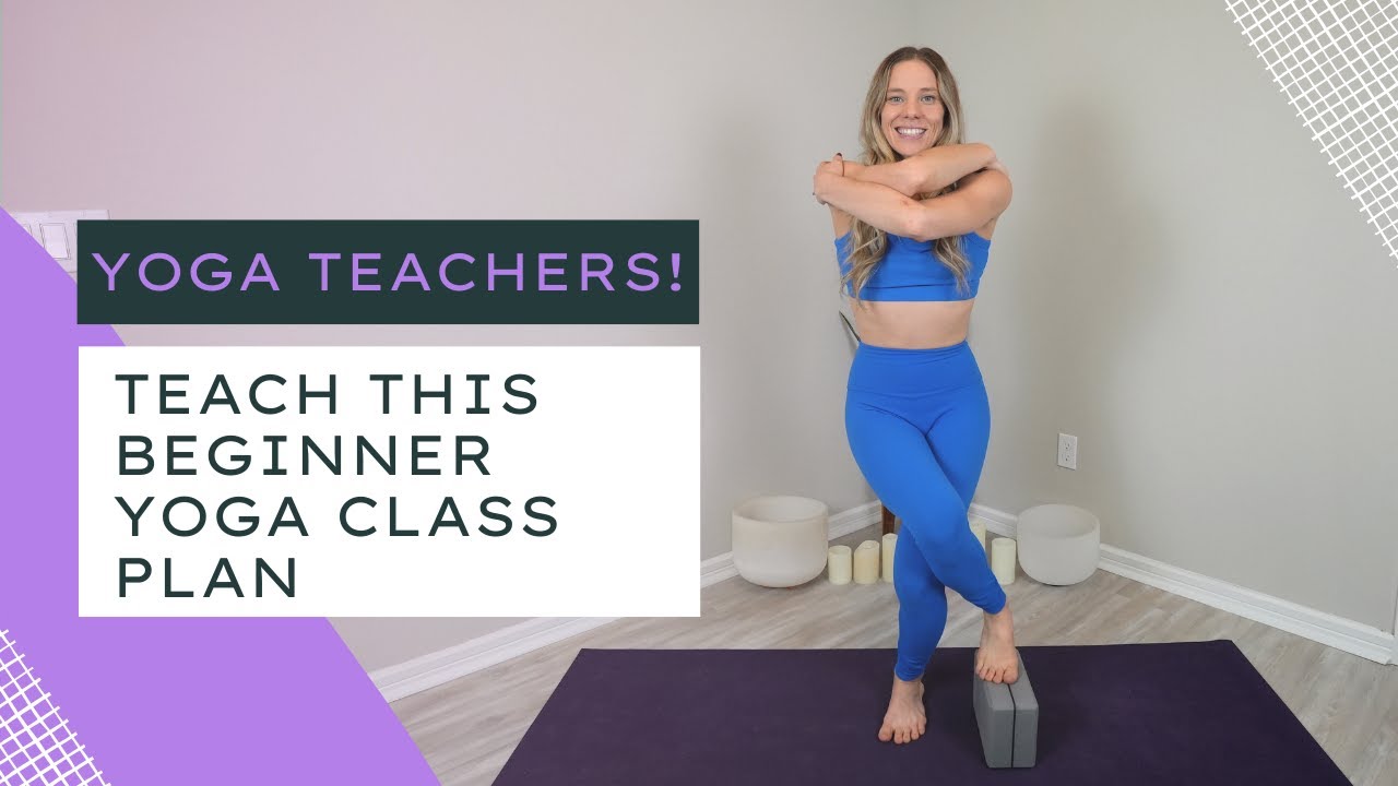Ready to Teach Beginner Yoga Class Plan - Peak Pose Eagle | Yoga Class Plan Example
