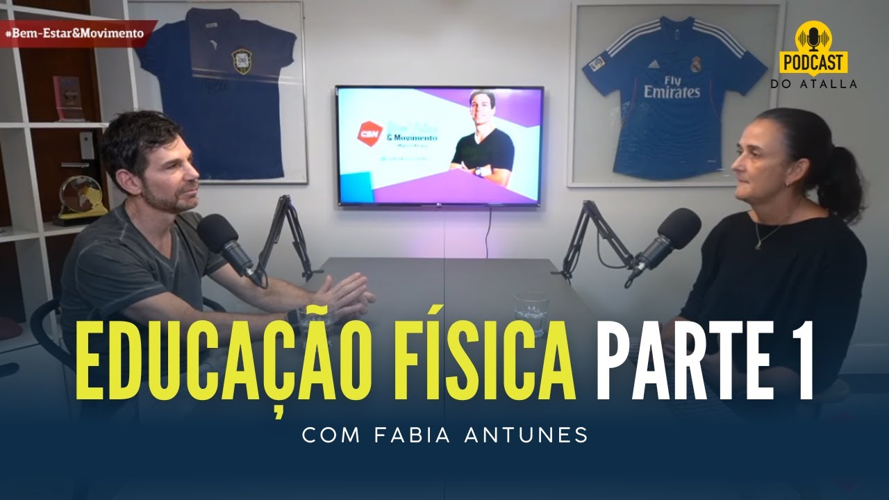 EDUCAÇÃO FÍSICA nas escolas - Parte 1 | MARCIO ATALLA