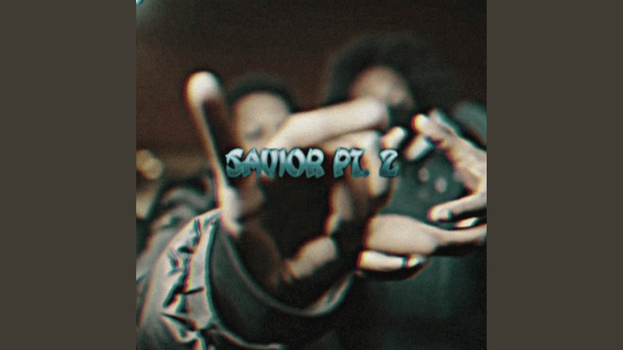 Savior Pt.2