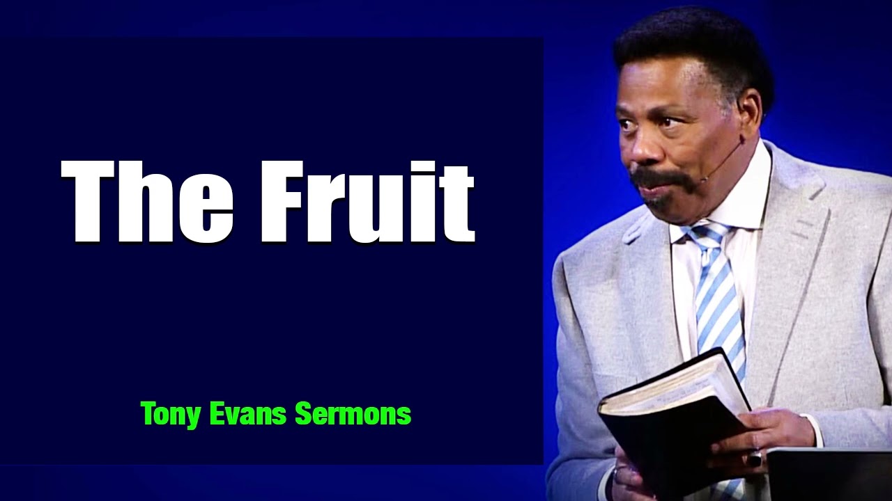 Stop scrolling! watch this! - Tony Evans - The Fruit - 2023 - 2020 Sermon
