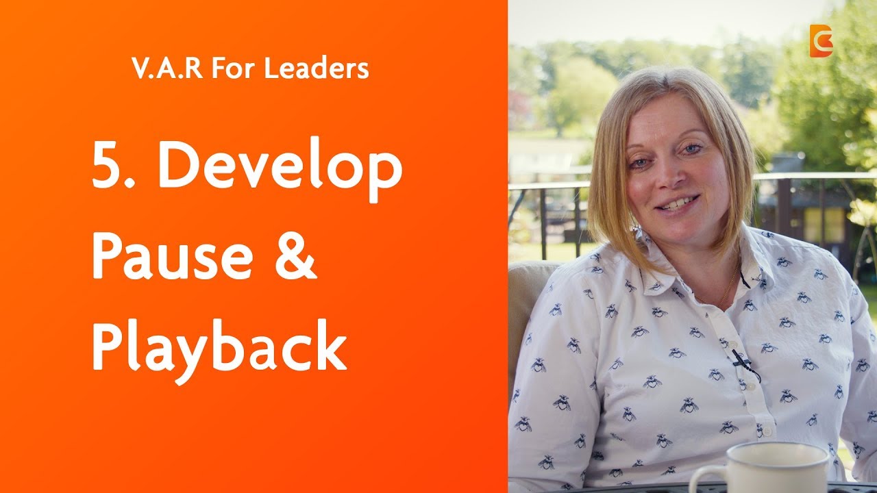 How To Develop Pause & Playback | V.A.R. For Leaders - Ep 5