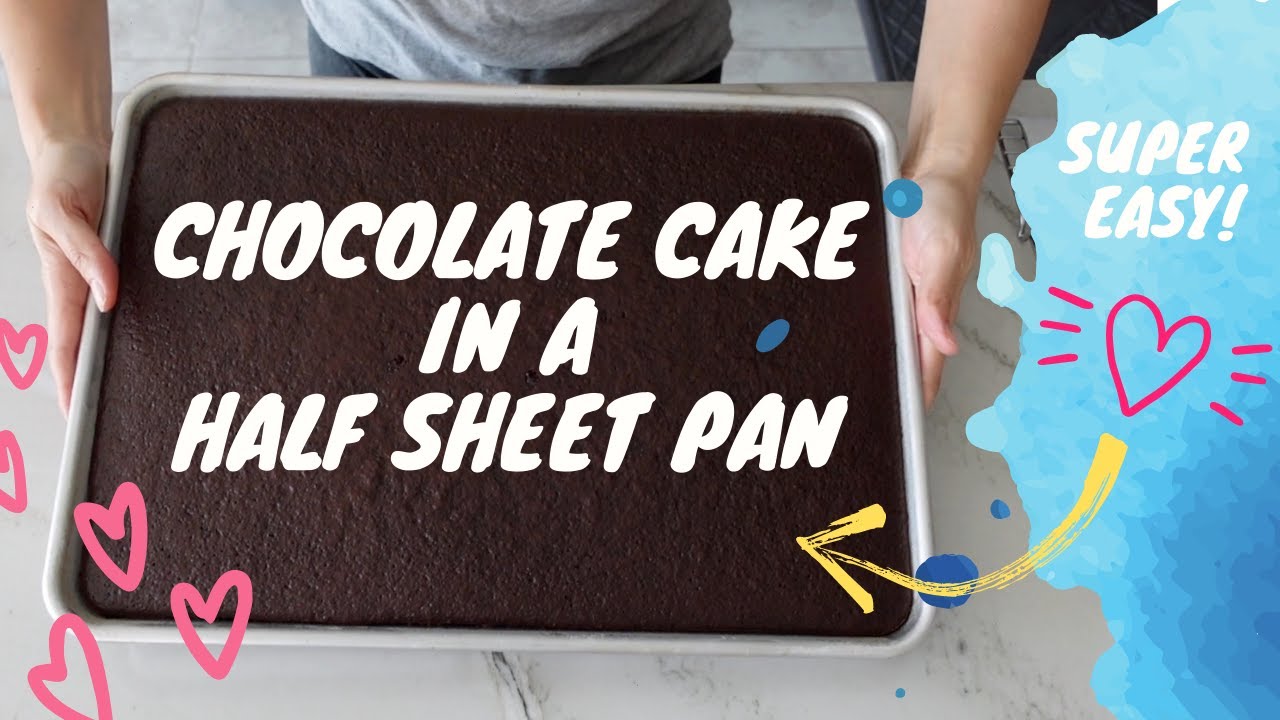 Half Sheet Chocolate Cake | How to make Cake in a Sheet Pan