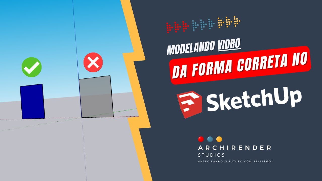 🔴[SIMPES] Modelando Vidro da Forma Correta no SketchUp