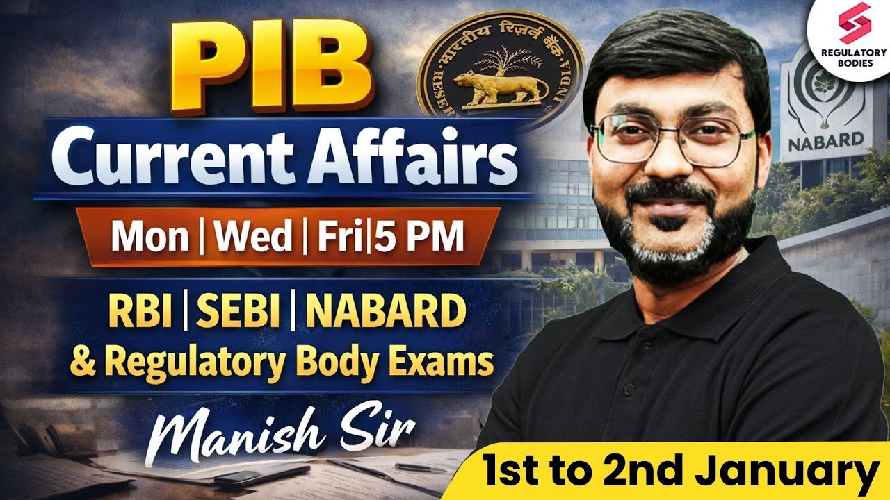 PIB Current Affairs | PIB Manish Sir | PIB for RBI, NABARD, SEBI Grade A | RBI Grade B Preparation
