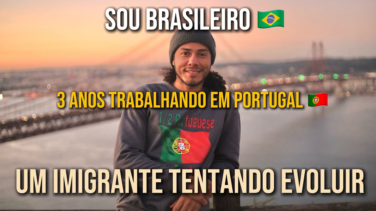 Vim Pra Portugal Sem Promessas, Só Com Vontade de Crescer. #imigração 