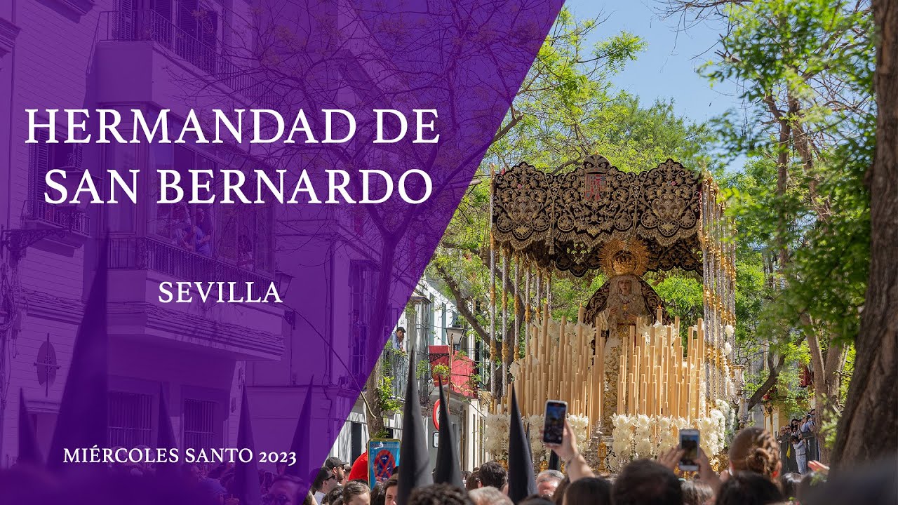HERMANDAD DE SAN BERNARDO, MIERCOLES SANTO SEVILLA 2023