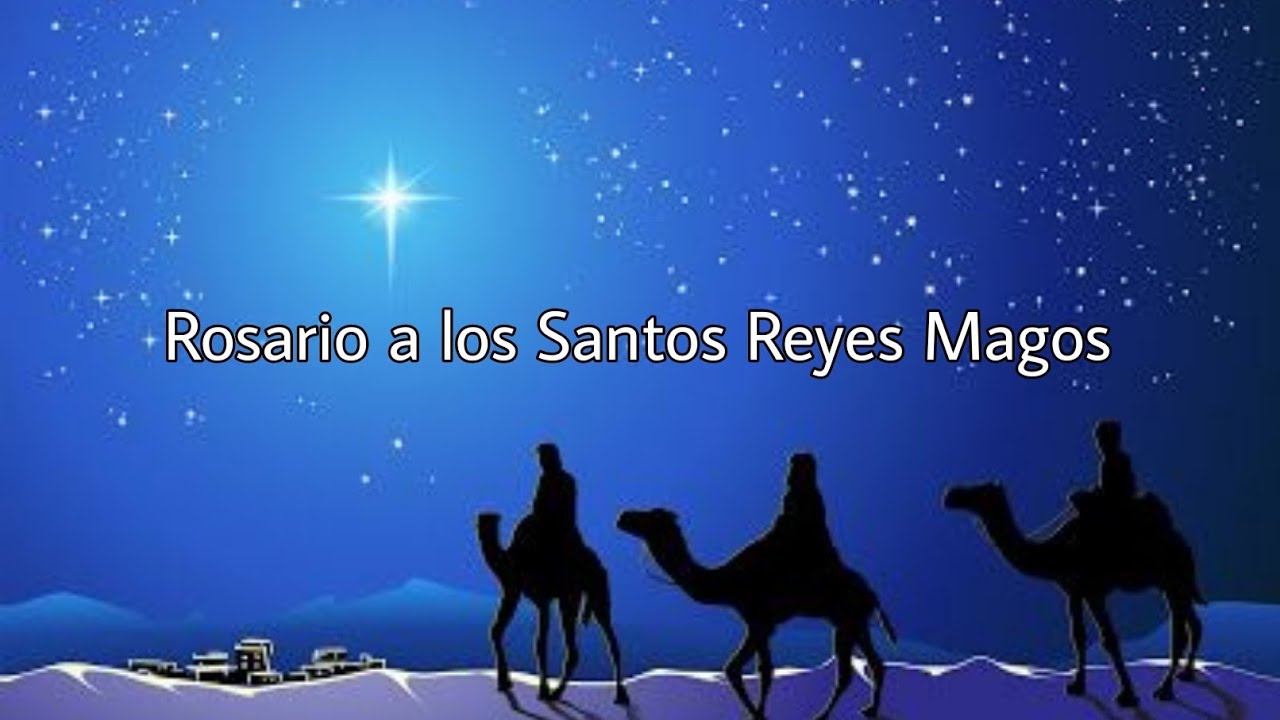 ROSARIO A LOS SANTOS REYES MAGOS