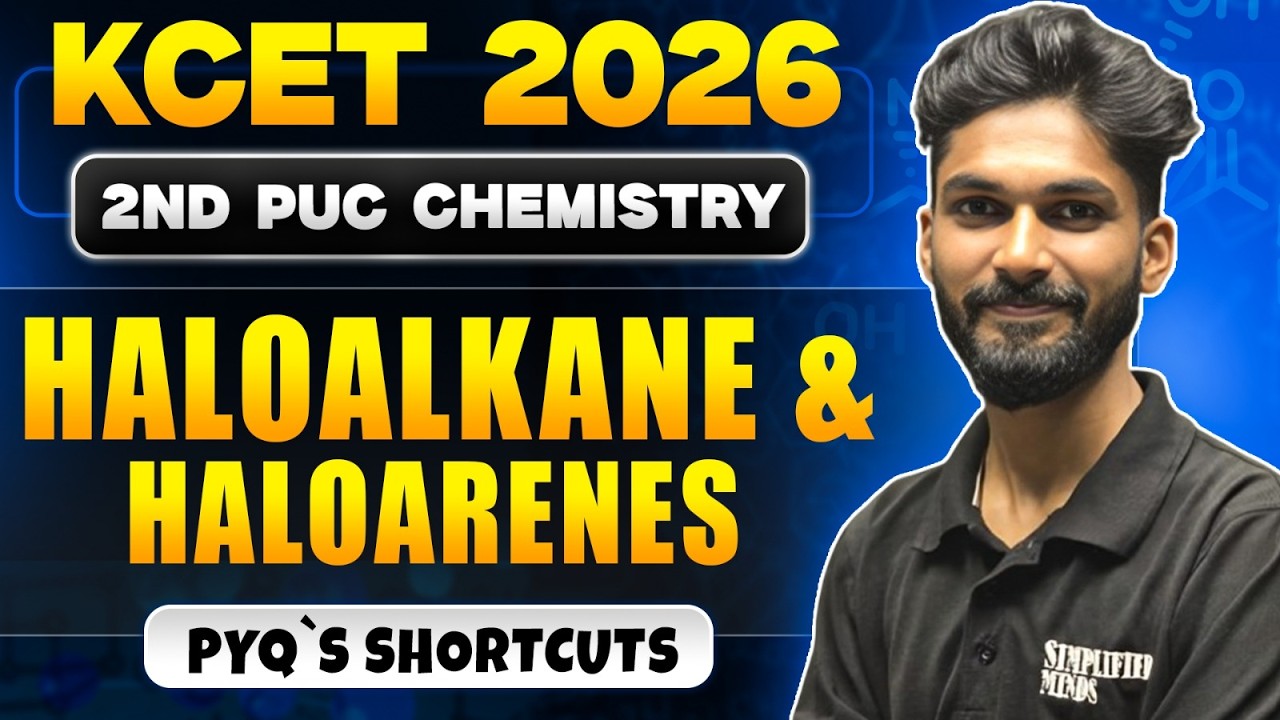 Haloalkanes & Haloarenes KCET Concept + PYQ's | 2nd PU Chemistry SimplifiedMinds