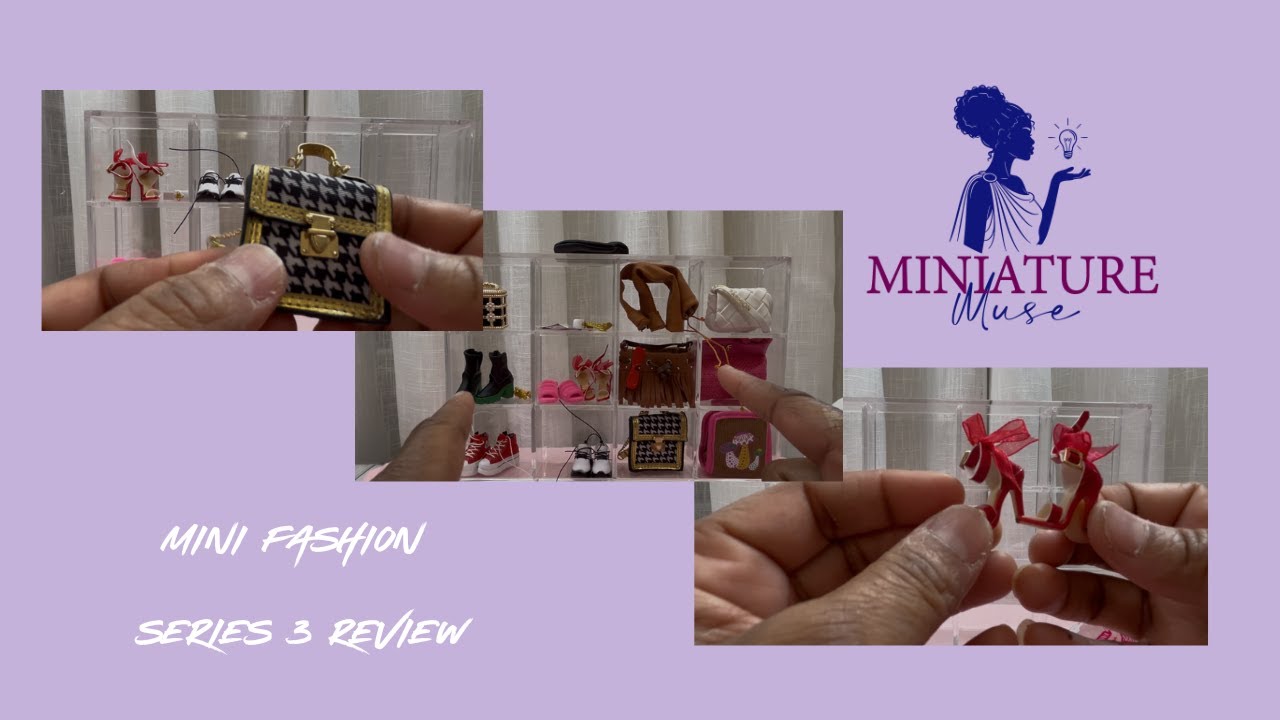 Mini Fashions Series 3 Opening