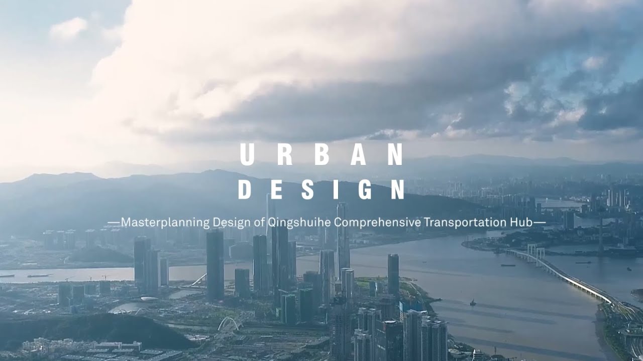 Urban Design EP06: Masterplanning Design of Qingshuihe Comprehensive Transportation Hub