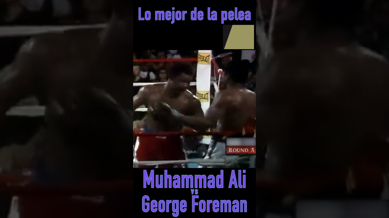 Lo mejor de la pelea Muhammad Ali vs George Foreman