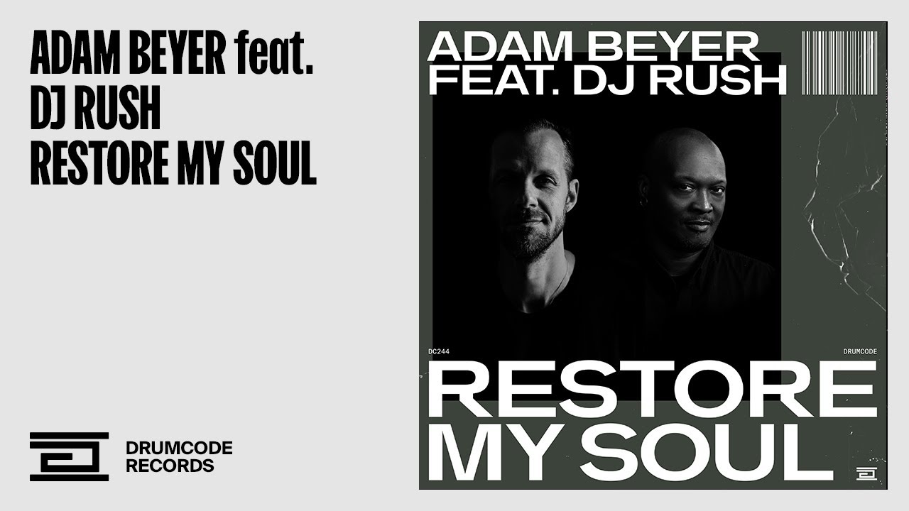 Adam Beyer feat. DJ Rush - Restore My Soul [Drumcode]