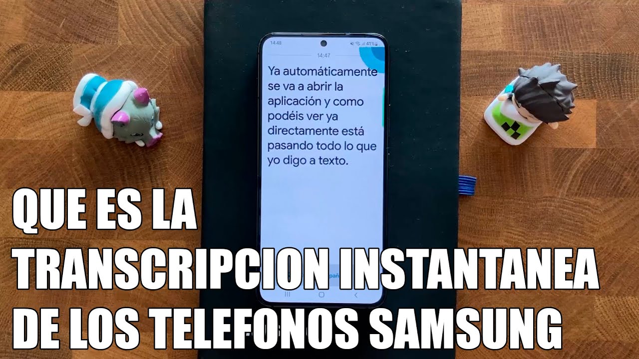 Que es la Transcripcion Instantanea de los Telefonos Samsung