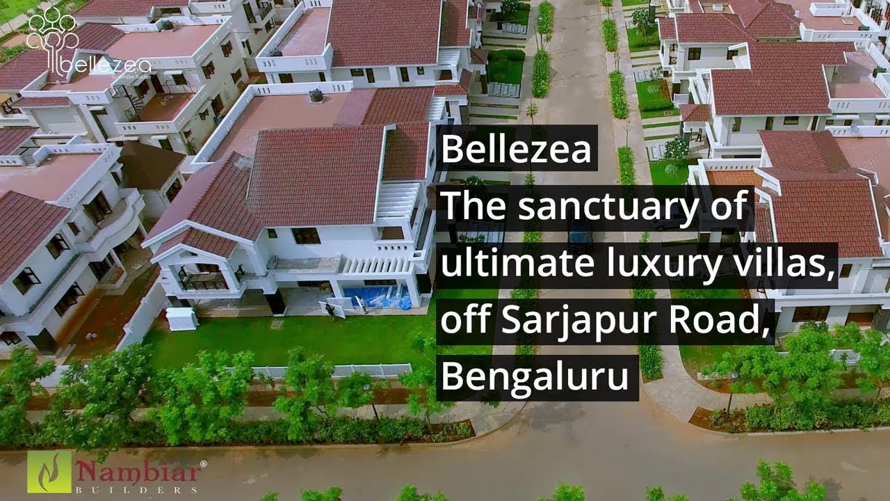 Bellezea by Nambiar Builders Luxury Villas off Sarjapur Road, Bengaluru