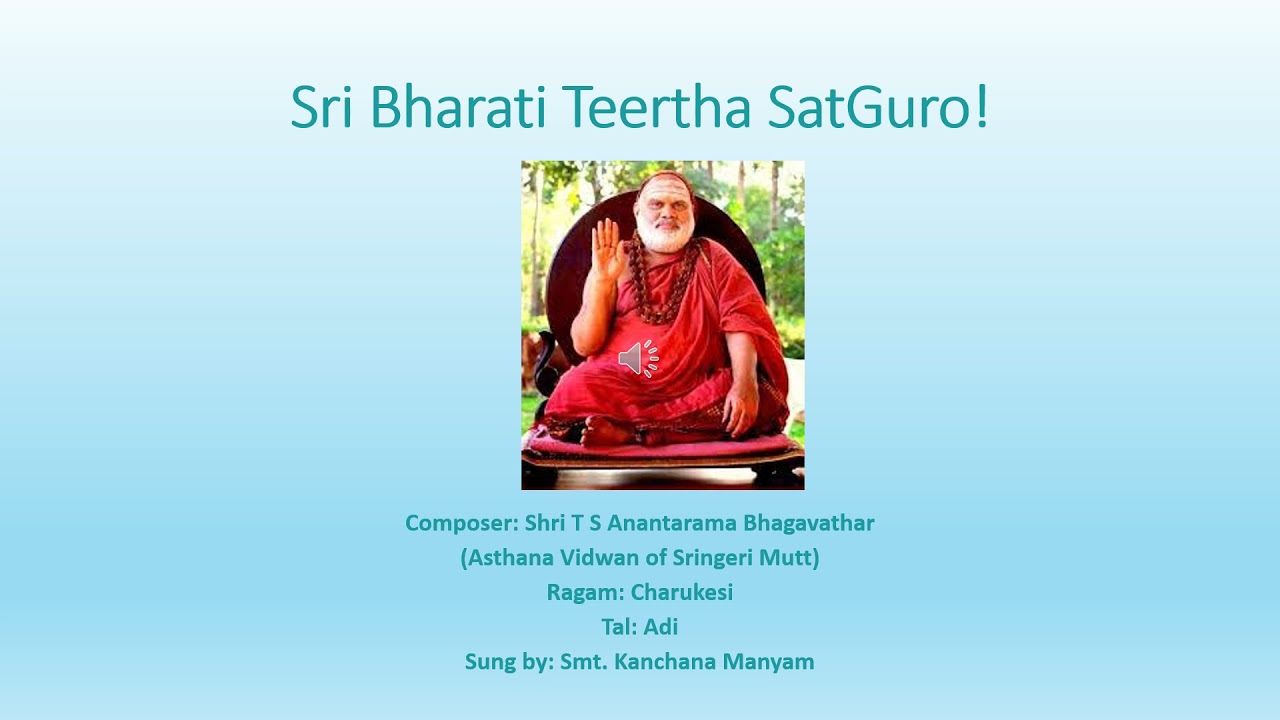 Sri Bharati Teertha Sadguro - Charukesi