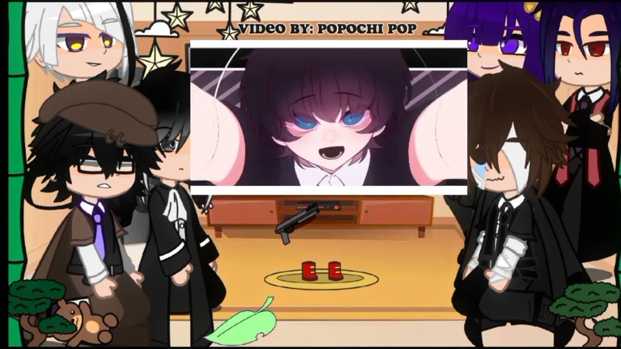 Bsd + ( 16 ( dazai / Chuuya ) react to Chuuya's past as .... // part 1/? // bsd // afton family //