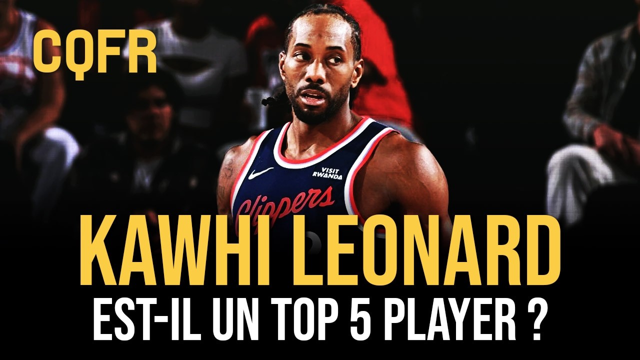 Kawhi Leonard est-il un Top 5 player ? Elise Prodhomme écrit l'Histoire #CQFR