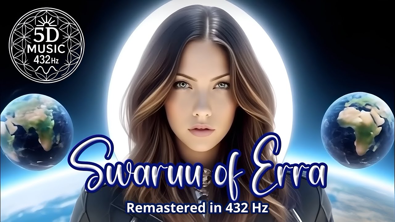 Swaruu of Erra (Remastered in 432 Hz)