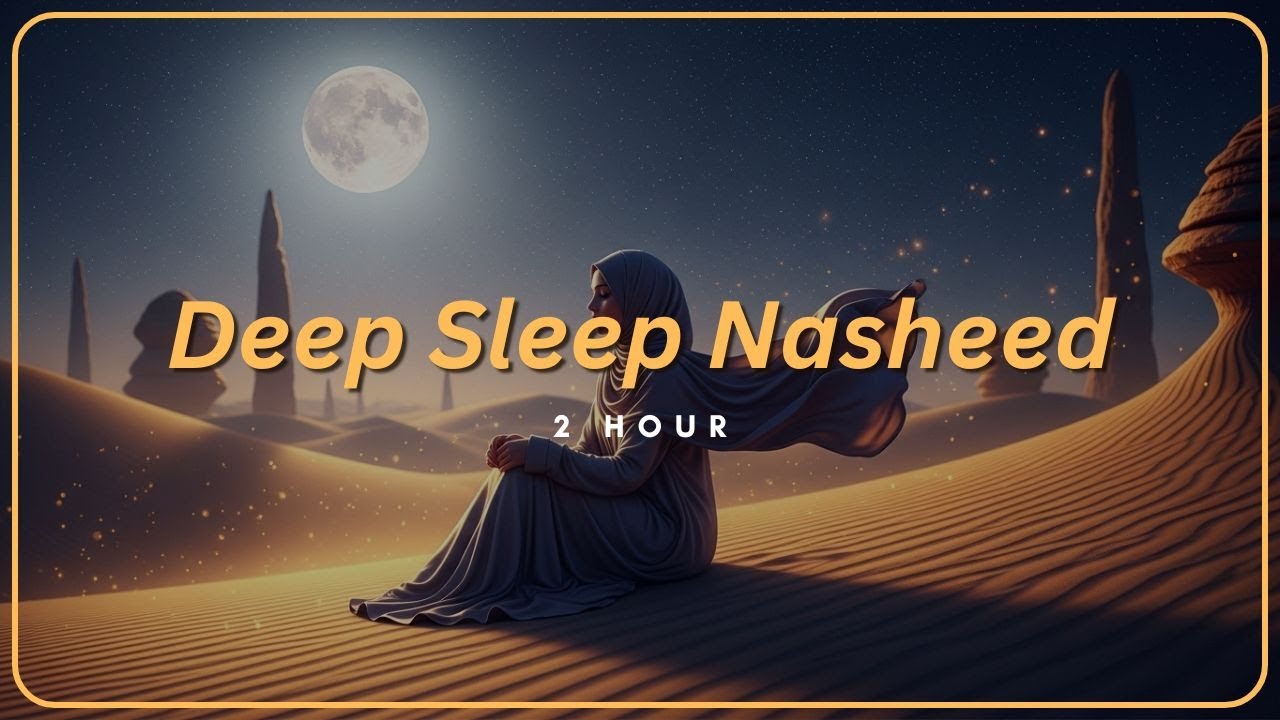 2 Hours Deep Sleep Nasheed 🌙 432hz Islamic Meditation for Insomnia & Healing | Iman Melodies