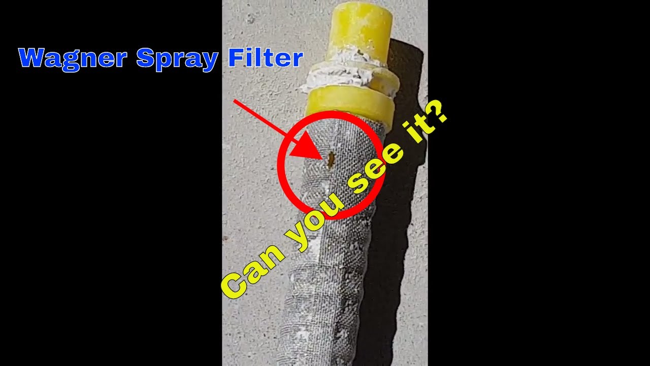 Wagner Airless Spray Filter problems