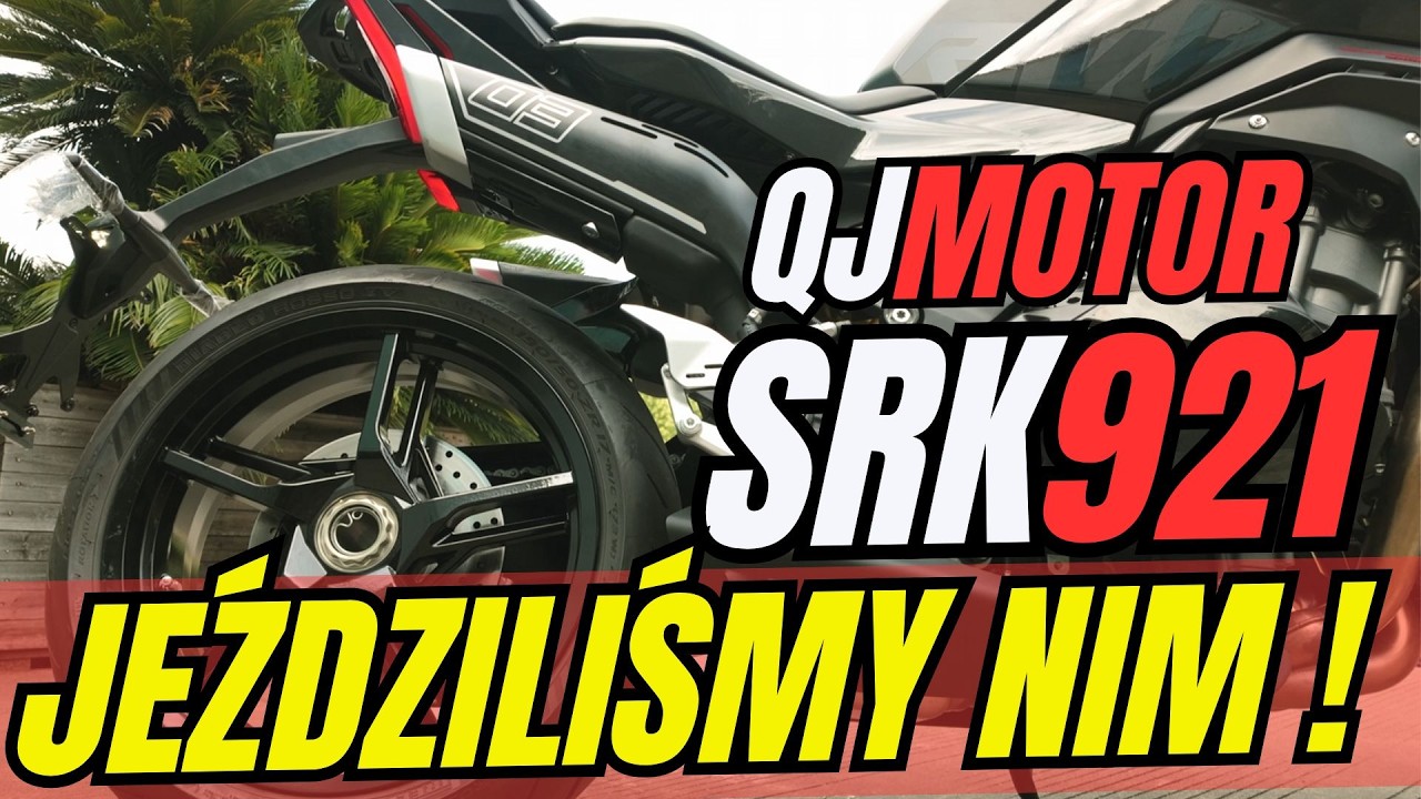 QJMotor SRK 921 | Jeździliśmy NIM ! Wszystko się ZGADZA🆗