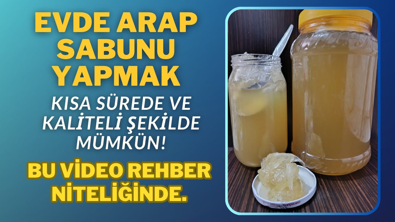 ARAP (JEL) SABUNU YAPIMININ SIRLARINI VERDİM. En kısa sürede nasıl yapılır?