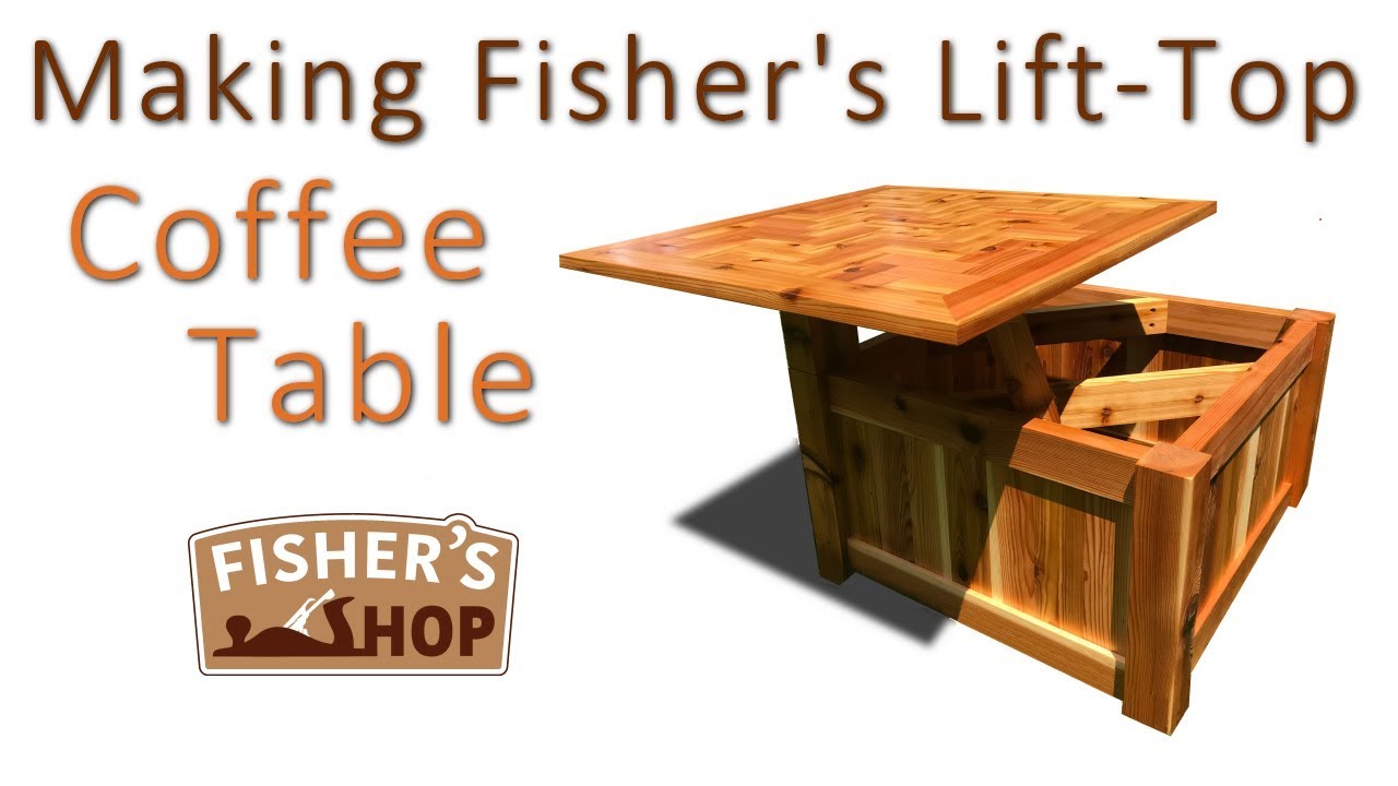 Woodworking: Making Fisher's Lift-Top Coffee Table