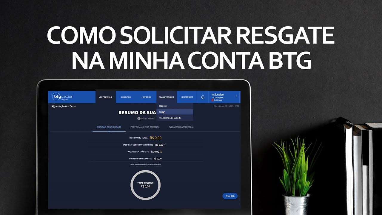 Como solicitar resgate na minha conta BTG?