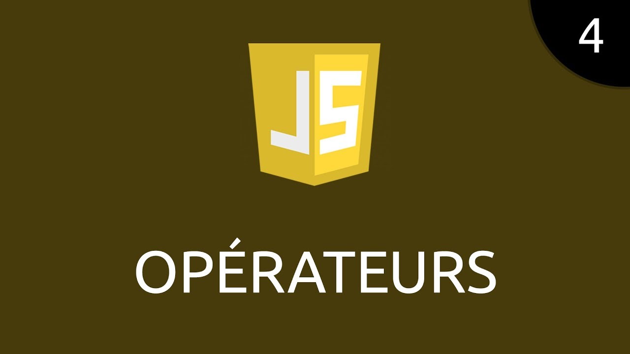 JavaScript #4 - opérateurs