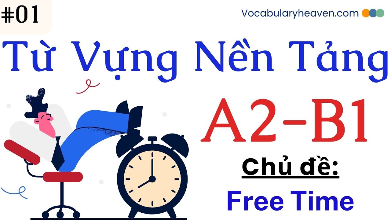 Từ vựng A2B1_Chủ Đề_Thời gian rảnh