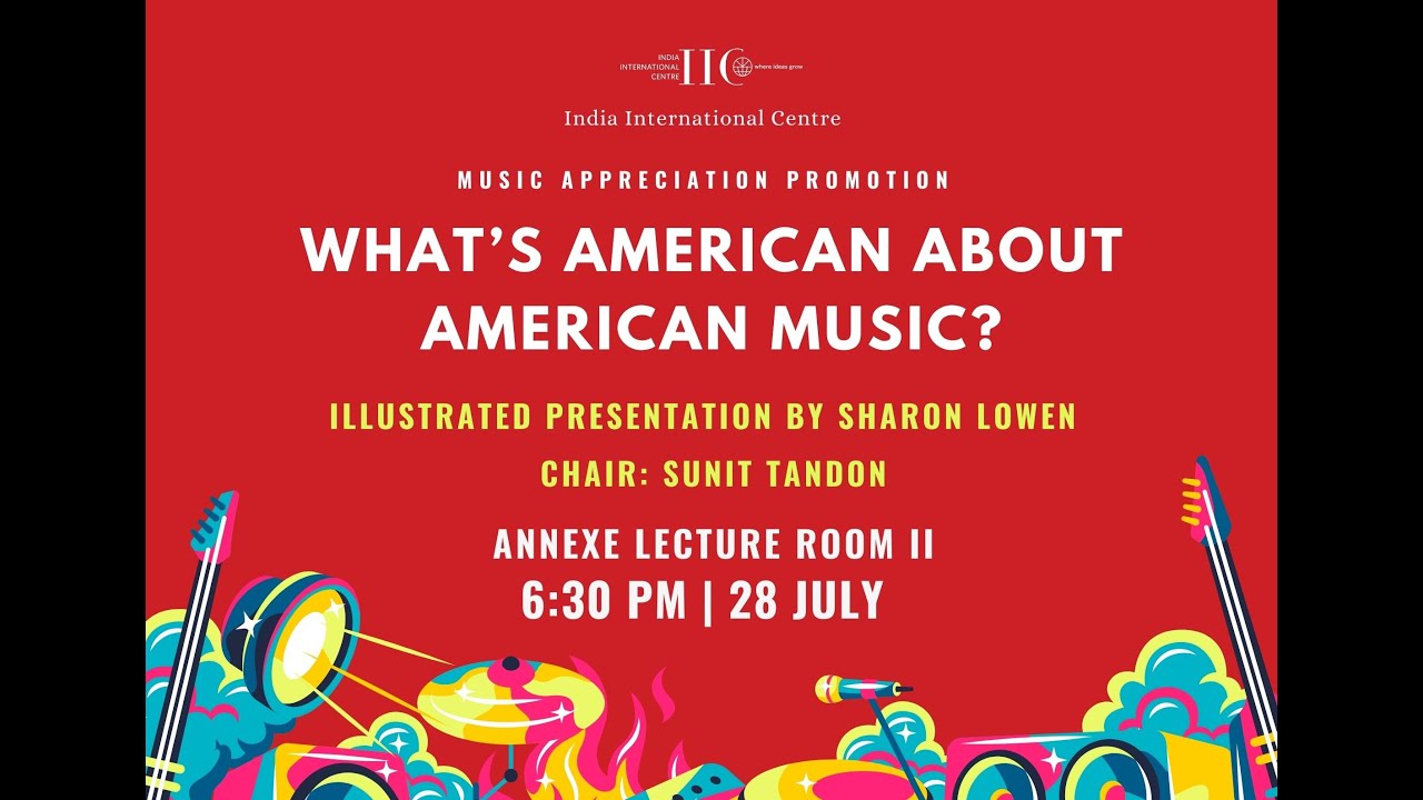 What's American about American Music?  illustrated talk by Sharon Lowen