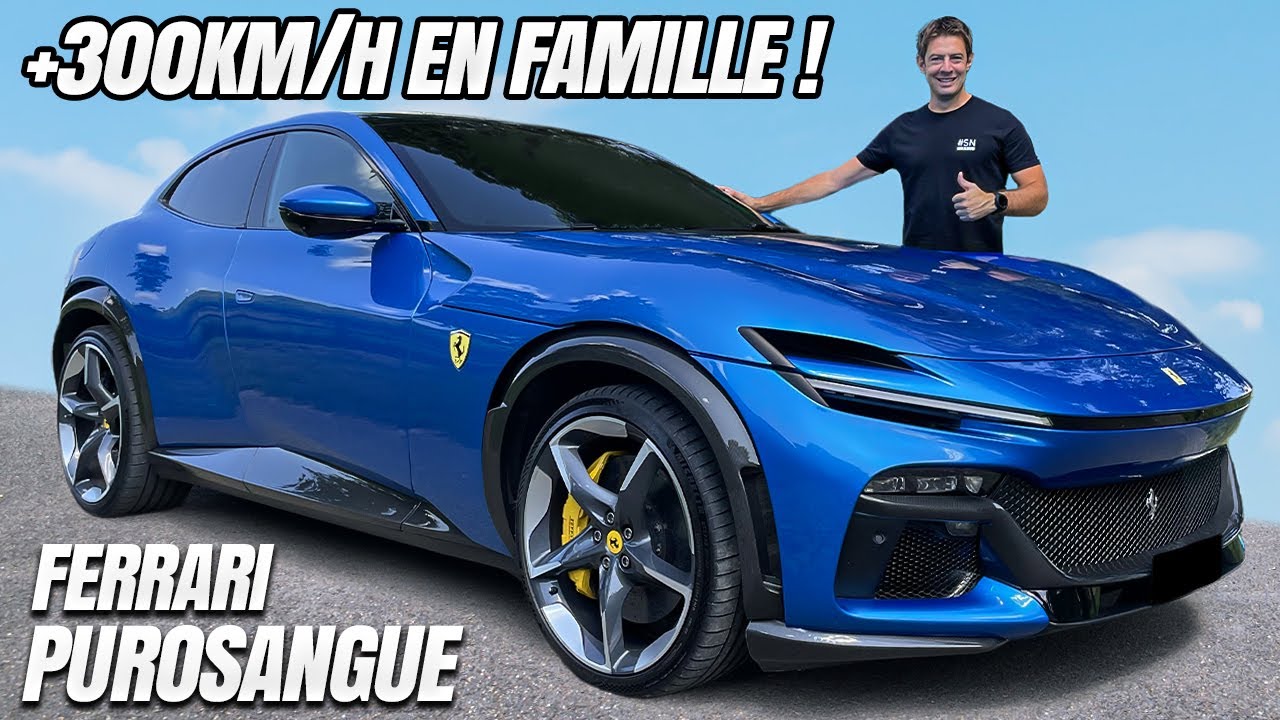 Essai FERRARI PUROSANGUE – +300 KM/H en FAMILLE !