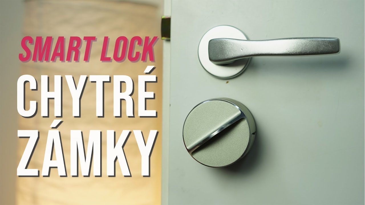 Smart Lock: Co umí chytré zámky? (SPONZOROVANÉ VIDEO)