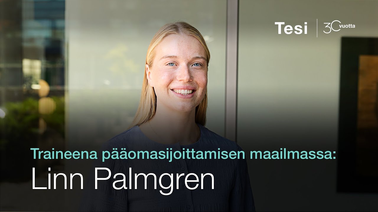 Traineena pääomasijoittamisen maailmassa: Linn Palmgren